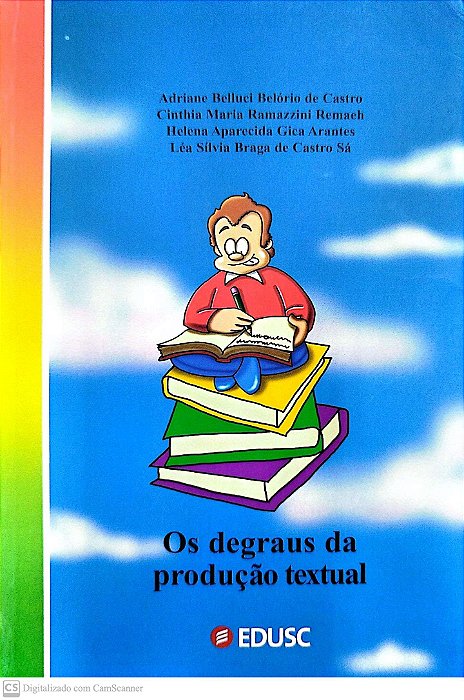 Livro os Degraus da Produção Textual Autor Castro, Adriane Belluci Belório (2003) [seminovo]