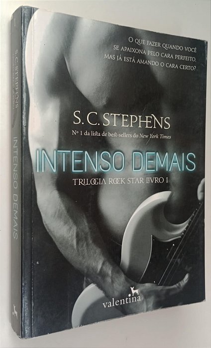 Livro Intenso Demais - Trilogia Rock Star Livro 1 Autor Stephens, S.c. (2016) [usado]