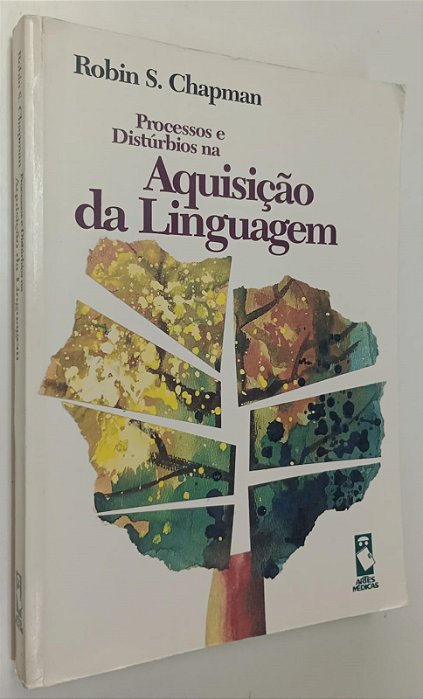 Livro Processos e Distúrbios na Aquisição da Linguagem Autor Chapman, Robin S. (1996) [usado]