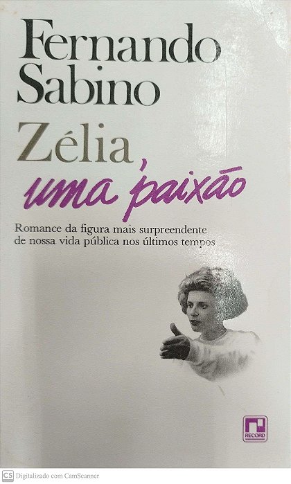 Livro Zélia, Uma Paixão Autor Sabino, Fernando (1991) [usado]