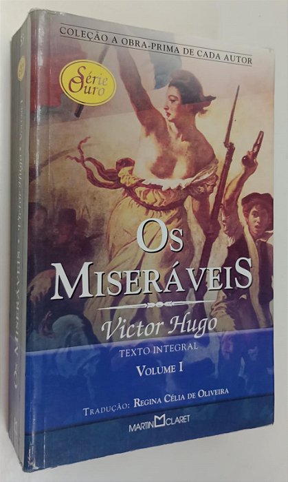 Livro os Miseráveis - Volume 1 Autor Hugo, Victor (2007) [seminovo]