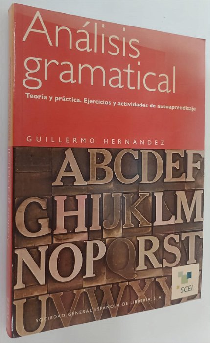 Livro Anális Gramatical: Teoria Y Práctica. Ejercicios Y Actividades de Autoaprendizaje Autor Hernández, Guillermo (2007) [seminovo]