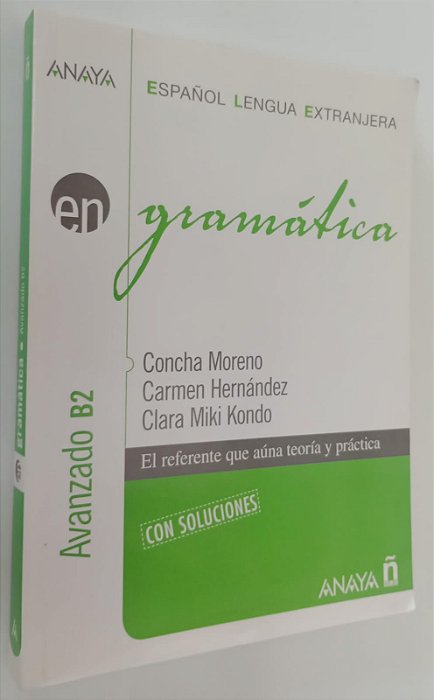 Livro Gramática - Ananzado B2 (espanhol) Autor Moreno, Concha (2007) [seminovo]