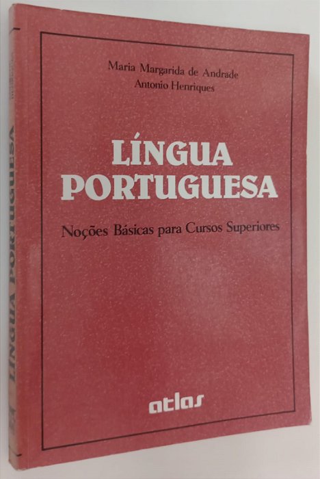 Livro Língua Portuguesa: Noções Básicas para Cursos Superiores Autor Andrade, Maria Margarida de (1989) [usado]