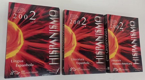 Livro Hispanismo 2002 (3 Volumes) Autor Fanjul (org), Adrián P. (2004) [usado]