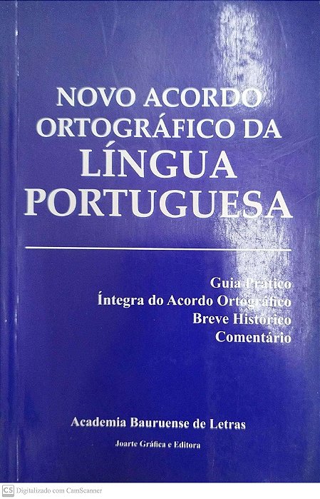Livro Novo Acordo Ortográfico da Língua Portuguesa Autor Academia Bauruense de Letras (2009) [seminovo]