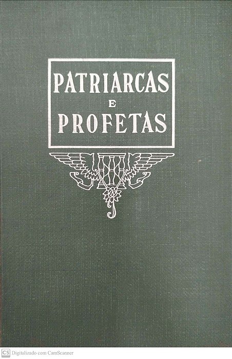 Livro Patriarcas e Profetas Autor White, Ellen G. (1960) [usado]