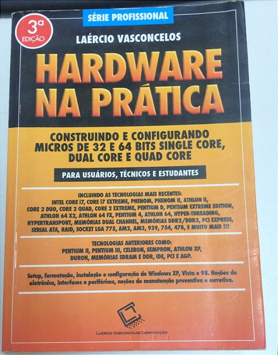 Livro Hardware na Prática - (série Profissional) Autor Vasconcelos , Laércio (2009) [usado]