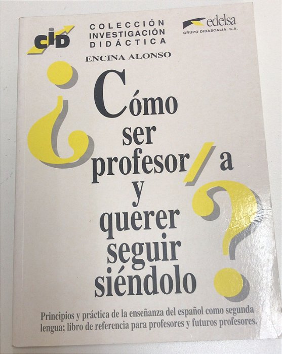 Livro Cómo Ser Profesor a Y Querer Seguir Siéndolo Autor Alonso, Encina (1994) [usado]