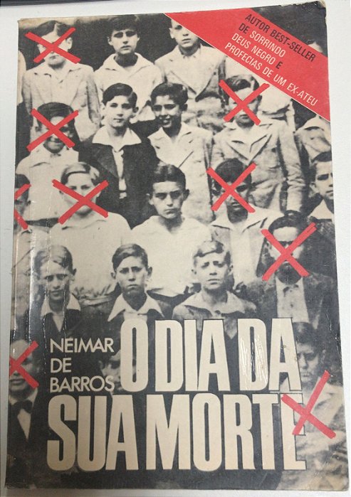 Livro o Dia da sua Morte Autor Barros, Neimar de (1974) [usado]