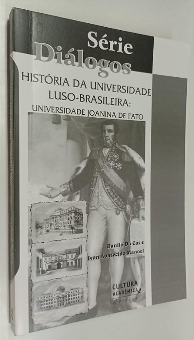 Livro História da Universidade Luso-brasileira: Universidade Joanina de Fato Autor Cás, Danilo da (2009) [usado]