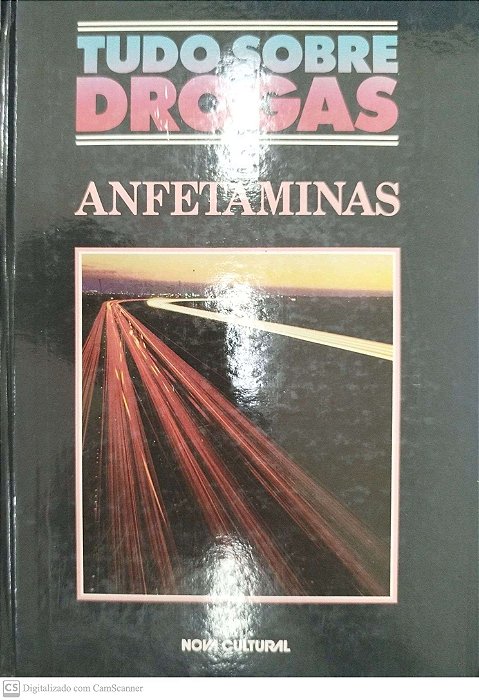 Livro Tudo sobre Drogas: Anfetaminas Autor Lukas, Scott E. (1988) [usado]