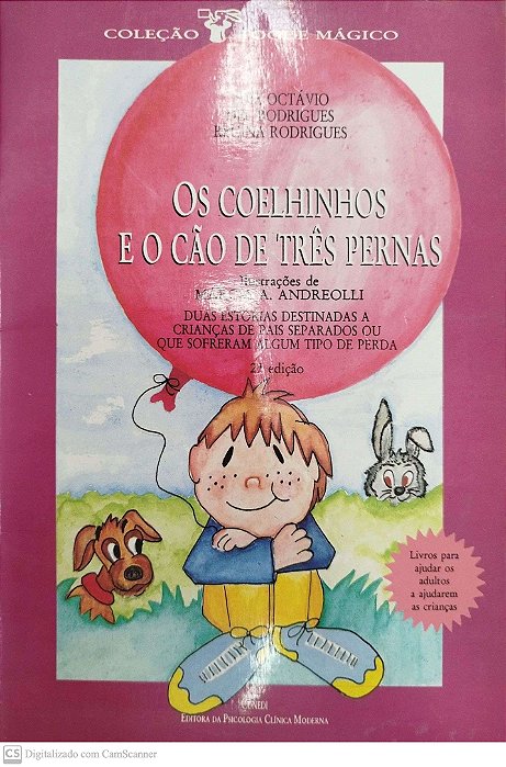 Livro os Coelhinhos e o Cão de Três Pernas Autor Octávio, Luiz (1993) [usado]
