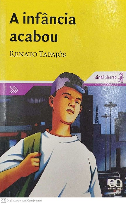 Livro a Infância Acabou Autor Tapajós, Renato (2006) [usado]