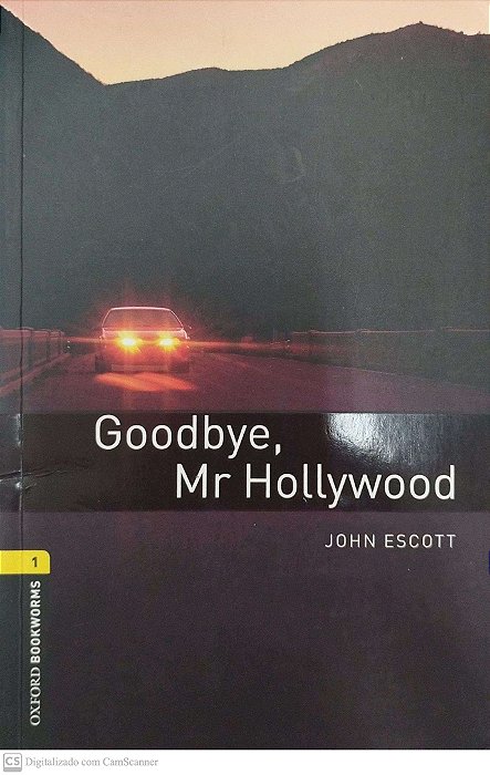 Livro Goodbye, Mr Hollywood Autor Escott, John (2008) [seminovo]