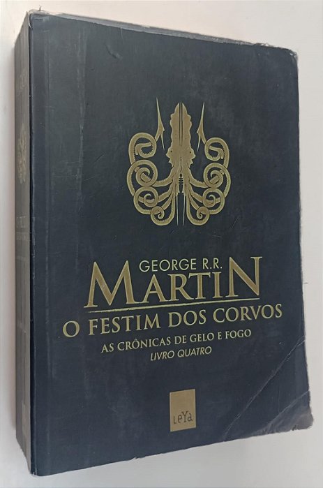 Livro o Festim dos Corvos - as Crônicas de Gelo e Fogo 4 Autor Martin, George R.r. (2012) [usado]