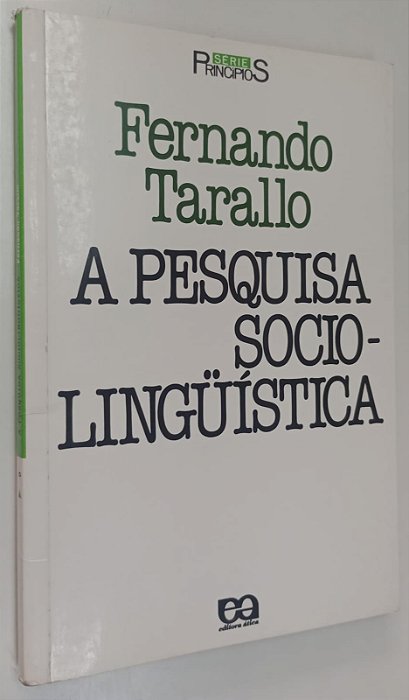 Livro a Pesquisa Socio-linguística Autor Tarallo, Fernando (2001) [usado]