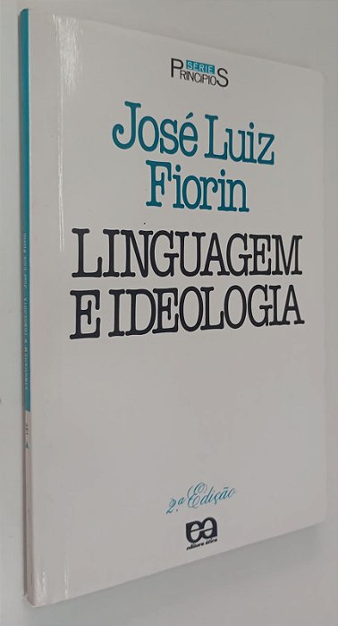 Livro Linguagem e Ideologia Autor Fiorin, José Luiz (1990) [usado]