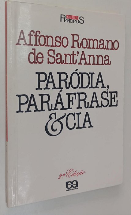 Livro Paródia, Paráfrase e Cia Autor Sant''anna, Affonso Romano de (1985) [usado]