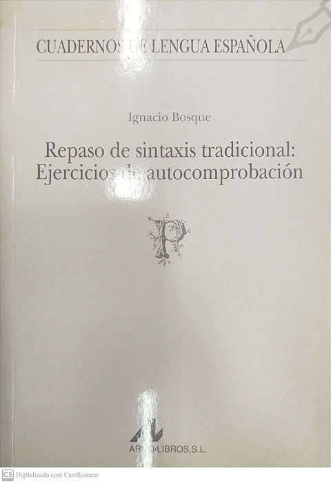 Livro Repaso de Sintaxis Tradicional: Ejercicios de Autocomprobación Autor Bosque, Ignacio (1999) [seminovo]