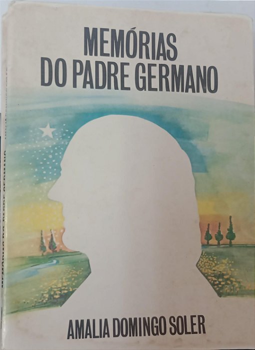 Livro Memórias do Padre Germano Autor Soler, Amalia Domingo (1990) [usado]
