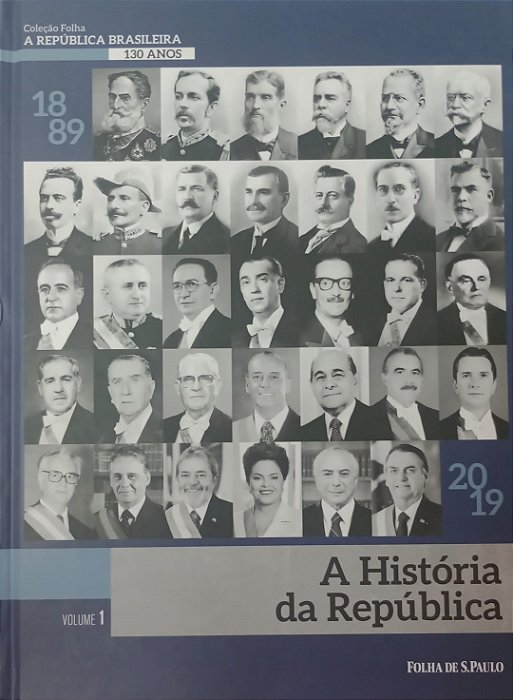 Livro a História da República / Coleção Folha: a República Brasileira - Volume 1 Autor Pilagallo, Oscar (2019) [seminovo]