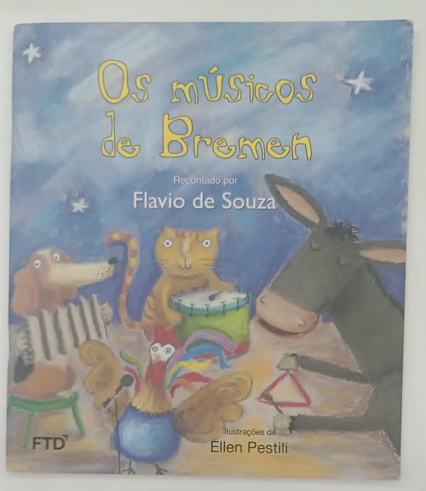 Livro os Músicos de Bremen (recontado por Flavio de Souza) Autor Souza, Flavio de (2010) [usado]