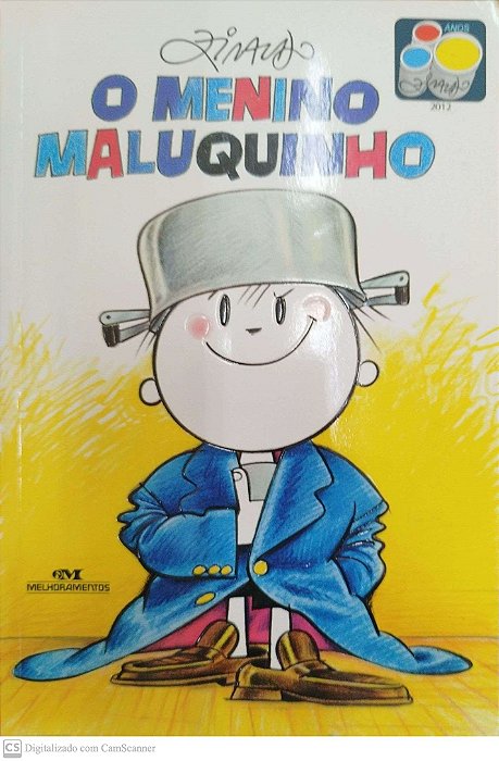 Livro o Menino Maluquinho Autor Ziraldo (2013) [seminovo]
