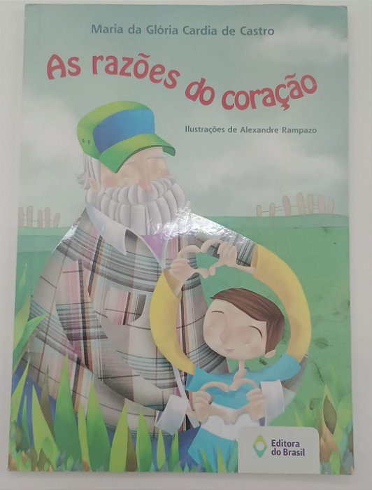 Livro as Razões do Coração Autor Castro, Maria da Glória Cardia de (2018) [usado]
