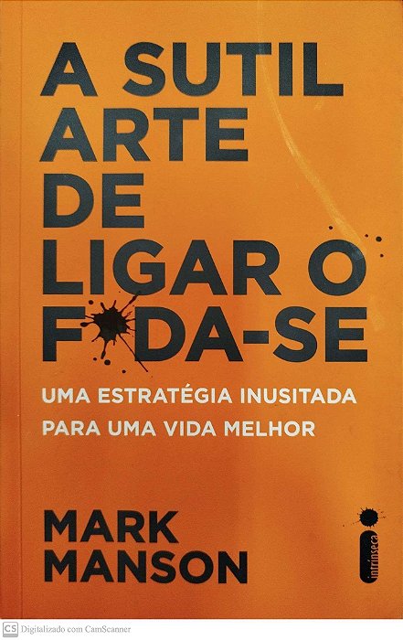 Livro a Sutil Arte de Ligar o Foda-se Autor Manson, Mark (2019) [seminovo]