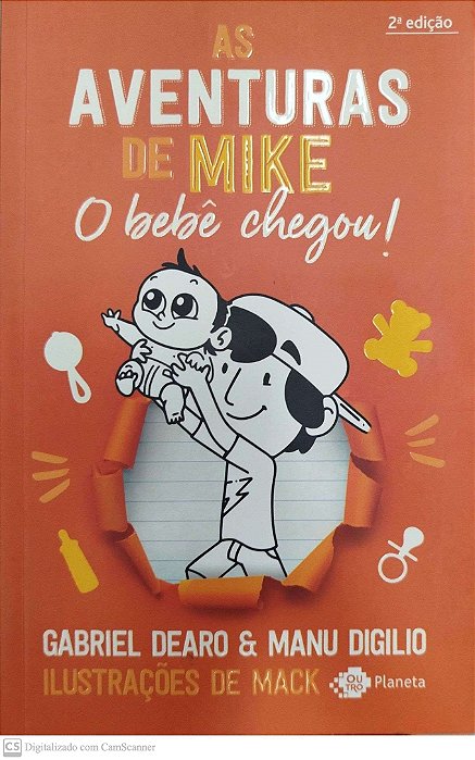 Livro o Bebê Chegou! - as Aventuras de Mike Autor Dearo, Gabriel (2021) [seminovo]