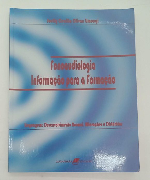 Livro Fonoaudiologia: Informação para a Formação Autor Limongi, Suelly Cecilia Olivan (2003) [usado]