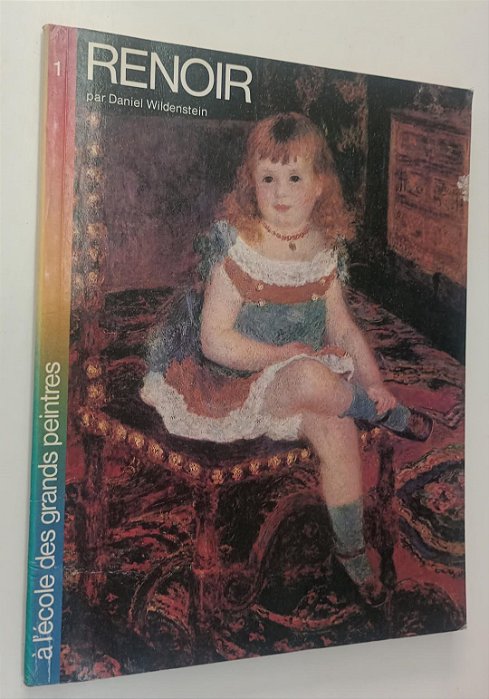 Livro Renoir / Coleção À L''école Des Grands Peintres 1 Autor Wildenstein, Daniel (1980) [usado]