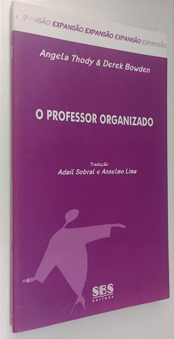 Livro o Professor Organizado Autor Thody, Angela (2006) [seminovo]