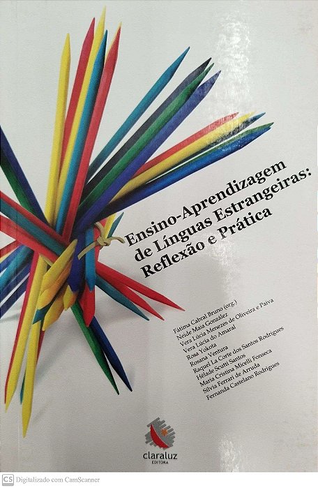 Livro Ensino-aprendizagem de Línguas Estrangeiras: Reflexão e Prática Autor Bruno (org.), Fátima Cabral (2005) [usado]