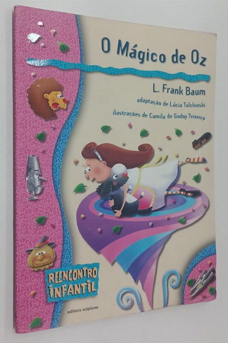 Livro o Mágico de Oz (adaptação de Lúcia Tulchinski) Autor Baum, L. Frank (2008) [usado]