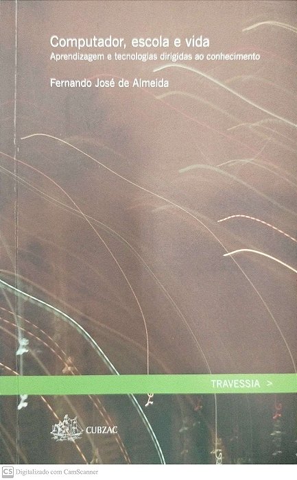 Livro Computador, Escola e Vida Autor Almeida, Fernando José de (2007) [seminovo]