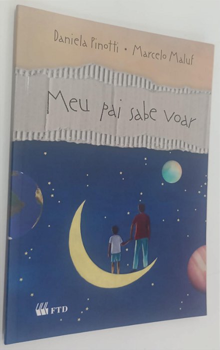 Livro Meu Pai Sabe Voar Autor Pinotti, Daniela (2009) [seminovo]