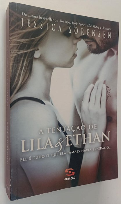 Livro a Tentação de Lila e Ethan Autor Sorensen, Jessica (2014) [usado]