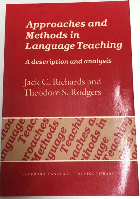 Livro Approaches And Methods In Language Teaching - a Description And Analysis Autor Richards, Jack C. e Theodore S. Rodgers (1986) [usado]