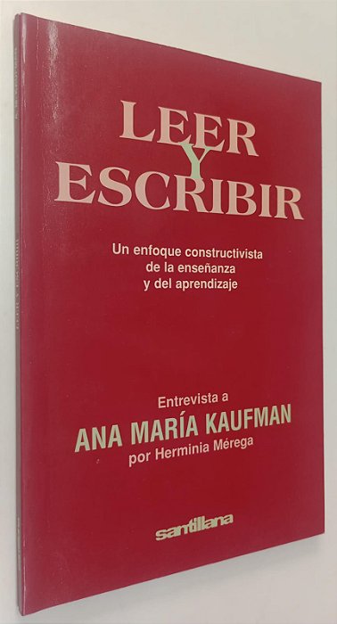 Livro Leer Y Escribir - Un Enfoque Constructivista de La Enseñanza Y Del Aprendizaje Autor Kaufman, Ana María (1997) [usado]