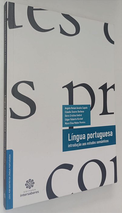 Livro Língua Portuguesa: Introdução aos Estudos Semânticos Autor Caputo, Angelo Renan Acosta (2015) [usado]