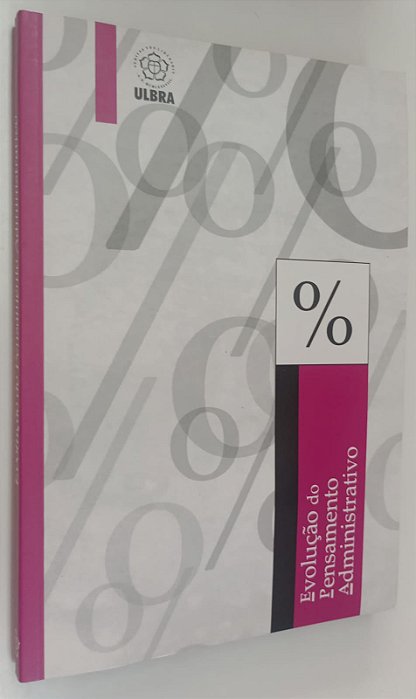 Livro Evolução do Pensamento Administrativo Autor Desconhecido (2009) [seminovo]