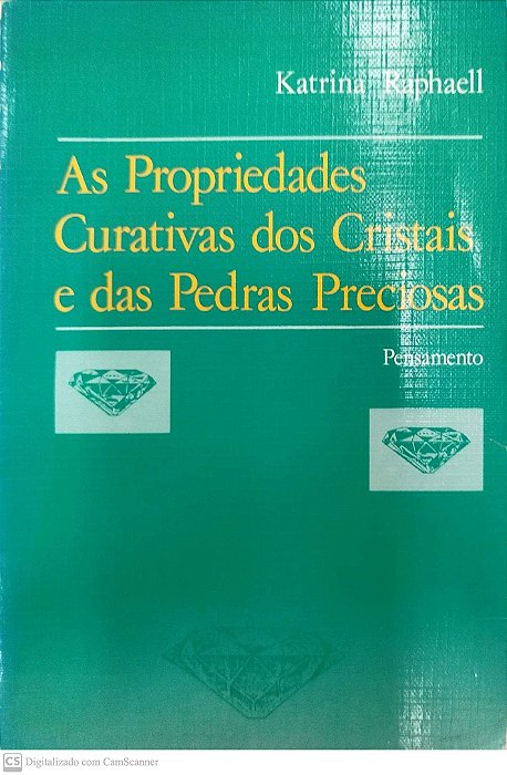 Livro as Propriedades Curativas dos Cristais e das Pedras Preciosas Autor Raphaell, Katrina (1988) [usado]