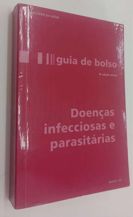 Livro Doenças Infecciosas e Parasitárias - Guia de Bolso (8° Edição / 2010) Autor Desconhecido (2010) [usado]