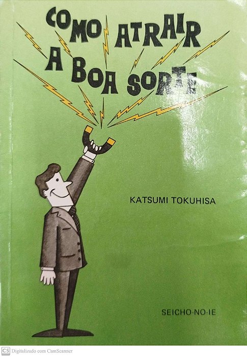 Livro Como Atrair a Boa Sorte Autor Tokuhisa, Katsumi (1987) [usado]