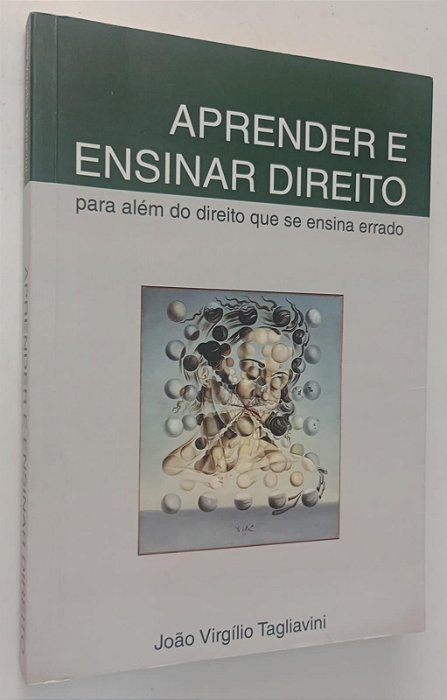 Livro Aprender e Ensinar Direito para Além do que Se Ensina Errado Autor Tagliavini, João Virgílio (2013) [seminovo]