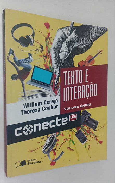 Livro Texto e Interação - Conecte Lidi Autor Cereja, William (2013) [usado]