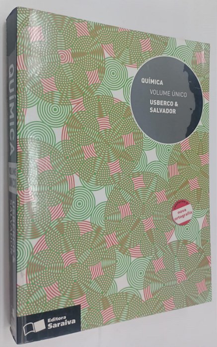 Livro Química Volume Único (8° Ed. 2010) Autor Usberco, João (2010) [usado]