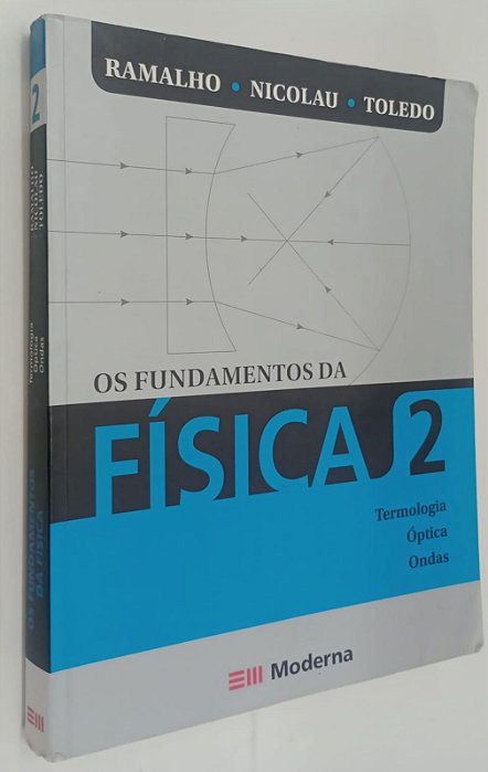 Livro Termologia, Óptica e Ondas - os Fundamentos da Física 2 Autor Junior, Francisco Ramalho (2008) [usado]